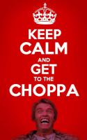 7902_Keep_Calm_and_Get_to_the_Choppa.