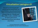 85336_Virtualization_Lexington_KY.